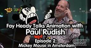 TALKING ANIMATION with PAUL RUDISH - Episode 2 Mickey Mouse in Amsterdam