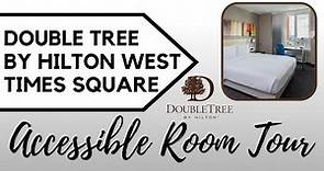 DOUBLE TREE BY HILTON WEST TIMES SQUARE | NEW YORK CITY | ACCESSIBLE ROOM TOUR | TOP FLOOR