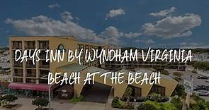 Days Inn by Wyndham Virginia Beach At The Beach Review - Virginia Beach , United States of America