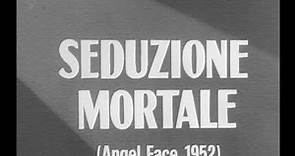 SEDUZIONE MORTALE (Angel Face 1952) con Robert Mitchum - titoli di testa e coda Italiani