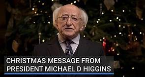 President Michael D Higgins Christmas message 2022