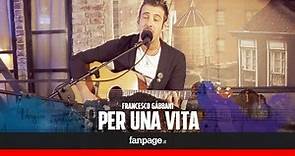 Francesco Gabbani canta 'Per una vita' a Fanpage Town