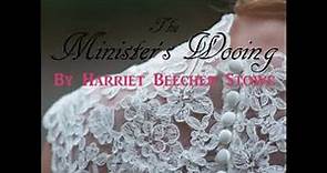 The Minister's Wooing by Harriet Beecher STOWE read by Various Part 2/2 | Full Audio Book