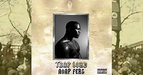 A$AP Ferg ● 2013 ● Trap Lord (FULL ALBUM)