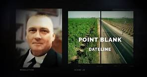 Dateline Episode Trailer: Point Blank | Dateline NBC