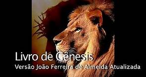 Bíblia em Audio - Livro 01 - Gênesis (Versão João Ferreira de Almeida Atualizada)