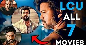 LCU Explained : All 7 Movies of LCU ( Released + Upcoming )