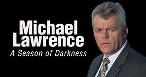 Michael Lawrence: A Season of Darkness | Mystery | Full Movie