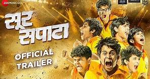 Sur Sapata - Official Trailer | Sanjay Jadhav, Upendra Limaye, Govind Namdeo, Pravin Tarde