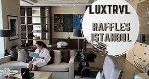 Raffles Istanbul - AMAZING HOTEL!