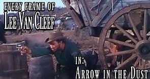 Every Frame of Lee Van Cleef in - Arrow in the Dust (1954)