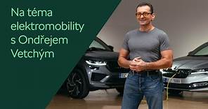 Otevřeně o emobilitě s Ondřejem Vetchým | Škoda Auto