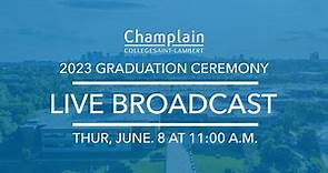 Champlain College Saint-Lambert | Graduation Ceremony 2023 | 11:00 AM