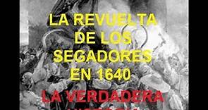 Cataluña 1640 - Que fue la Revolta del Segadors (guerra segadores) y su himno - Por Cesar Vidal