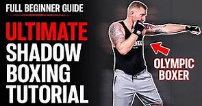 How to Shadow Box 101 | Complete Shadowboxing Tutorial for Beginners