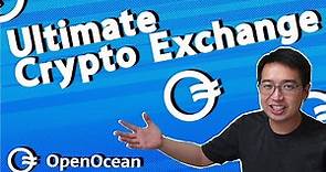 OpenOcean: The Ultimate Crypto Exchange!