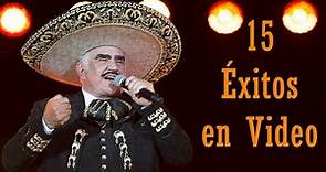 VICENTE FERNANDEZ - 15 ÉXITOS EN VIDEO