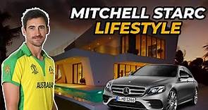 Mitchell Starc (Cricketer) Lifestyle, Height, Weight, Age, Wife, Family, IPL & Facts 2022