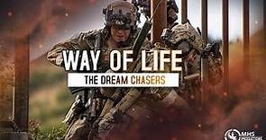 Way Of Life | "The Dream Chasers"