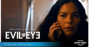 Evil Eye - Tráiler Oficial | Amazon Prime Video