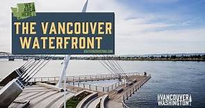 Vancouver Waterfront | Visit Vancouver WA