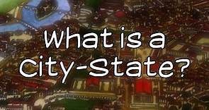 What is a City-State?