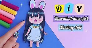 DIY moving kawaii anime doll / HOW TO MAKE PAPER DOLL /Playing with handmade paper doll /Kawaii Doll