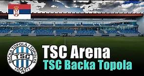 Službeno je otvorena TSC Arena - TSC Bačka Topola | Serbia