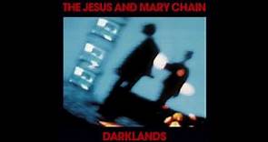The Jesus And Mary Chain - Happy When It Rains