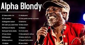 Alpha Blondy Best Of Alpha Blondy Collection Songs -Greatest Hits Full Album