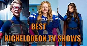 Nickelodeon:Top 10 Best TV Series (2022)