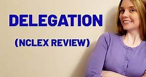 THE 5 RIGHTS OF NURSING DELEGATION | NCLEX REVIEW