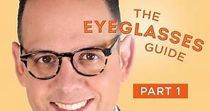 The Eyeglasses Guide for Men, Part I: History & Style Overview