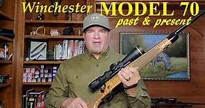 WINCHESTER MODEL 70: Past & Present Rifles
