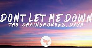 The Chainsmokers - Don't Let Me Down (Lyrics) feat. Daya