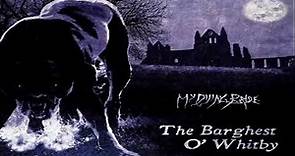 My Dying Bride - The Barghest O' Whitby (Full Album)