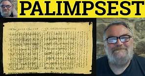 🔵 Palimpsest Meaning - Palimpsest Examples - Palimpsest Defined - Formal Literary English