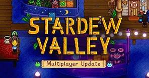 Stardew Valley Multiplayer Update -- Trailer & Release Date