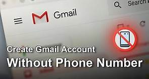How to Create Gmail Account Without Phone Number?