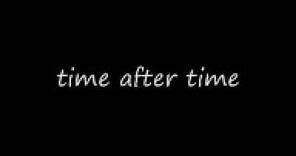 Time After Time Cyndi Lauper lyrics