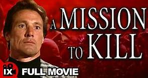 A Mission To Kill (1992) | ACTION WAR MOVIE | William Smith - Steve Oliver - Marcy Bond