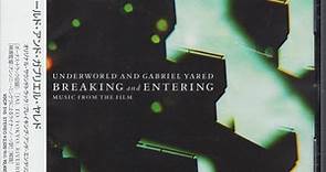 Underworld And Gabriel Yared - Breaking And Entering
