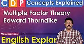 Multiple Factor Theory - Edward Thorndike CDP Concepts English Explanation