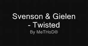 Svenson & Gielen - Twisted