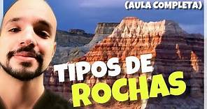 Geologia - Tipos de Rochas (AULA COMPLETA) | Ricardo Marcílio