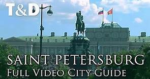 Saint Petersburg Full City Guide - Russia Best Place - Travel & Discover