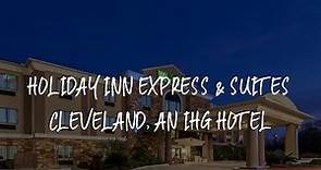 Holiday Inn Express & Suites Cleveland, an IHG Hotel Review - Cleveland , United States of America