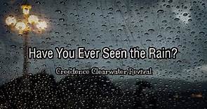 Creedence Clearwater Revival - Have You Ever Seen The Rain? (Sub. Español) (Letra/Lyrics)