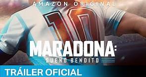 Maradona: Sueño bendito - Tráiler Oficial | Prime Video España