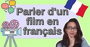 Parler d'un film en français | Talk about a movie in French